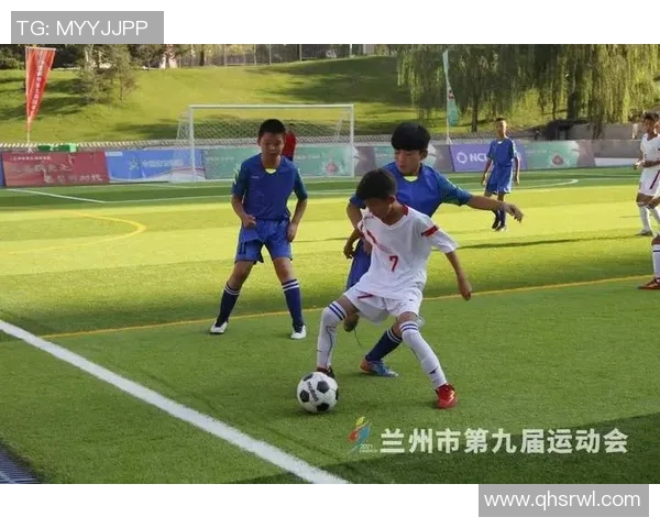 兰州六年级足球比赛精彩直播全程回顾与精彩瞬间分享